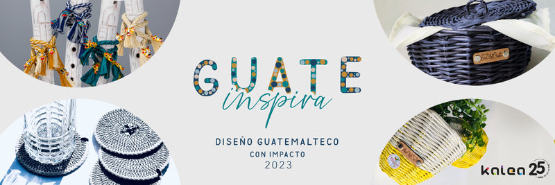 ¡En Kalea, Guate siempre nos inspira!